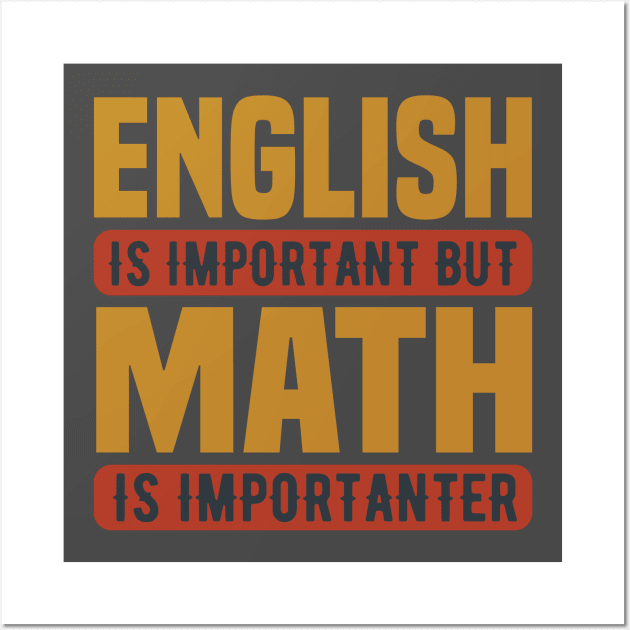 Math is Importanter Wall Art by This n' That